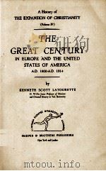 THE GREAT CENTURY IN EUROPE AND THE UNITED STATES OF AMERICA  A.D. 1800-A.D. 1914 Volume IV（1941 PDF版）