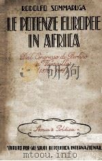 LE POTENZE EUROPEE IN AFRICA   1938  PDF电子版封面     
