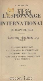 L'ESPIONNAGE INTERNATIONAL EN TEMI'S DE PAIX TOME II PDF电子版封面