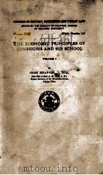 THE ECONOMIC PRINCIPLES OF CONFUCIUS AND HIS SCHOOL VOLUME I 1911 PDF电子版封面