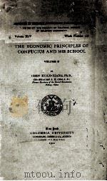 THE ECONOMIC PRINCIPLES OF CONFUCIUS AND HIS SCHOOL VOLUME II 1911 PDF电子版封面