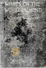 WHAT'S ON THE WORKER'S MIND 1921 PDF电子版封面