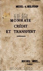 MONNAIE CREDIT ET TRANSFERT 1932 PDF电子版封面