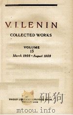 V.I.LENIN COLLECTED WORKS VOLUME 15 MARCH 1908 - AUGUST 1909 1963 PDF电子版封面 V.I.LENIN