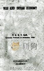 WAR AND INDIAN ECONOMY 1943 PDF电子版封面 V. K . R. V. RAO.