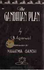 THE GANDHIAN PLAN OF ECONOMIC DEVELOPMENT FOR INDIA PDF电子版封面 SHRIMAN NARAYAN AGARWAL