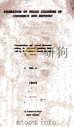 FEDERATION OF INDIAN CHAMBERS OF COMMERCE AND INDUSTRY VOL.II 1943 PDF电子版封面