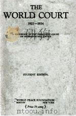 THE WORLD COURT 1921-1934 STUDENT EDITION 1934 PDF电子版封面 MANLEY O. HUDSON