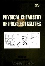 surfactant science series volume 99 PHYSICAL CHEMISTRY OF POLYELECTROLYTES PDF电子版封面 0824704630