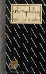 THE PSYCHOLOGY OF GETTING GRADES 1935 PDF电子版封面