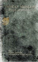 CRITICAL PROBLEMS IN SCHOOL ADMINISTRATION TWELFTH YEARBOOK 1934 PDF电子版封面