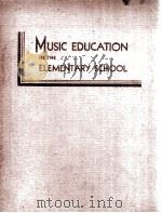 MUSIC EDUCATION IN THE ELEMENTARY SCHOOL（1944 PDF版）