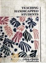TEACHING HANDICAPPED STUDENTS     PDF电子版封面  0314696652   