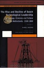 The Rise and Decline of Dutch Technological Leadership PDF电子版封面 9004168657
