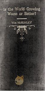 Is the World Growing Worse or Better?   1911  PDF电子版封面     