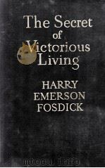 The Secret of Victorious Living 1934 PDF电子版封面