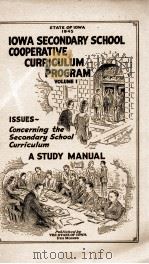 ISSUES CONCERNING THE SECONDARY SCHOOL CURRICULUM A STUDY MANUAL   1945  PDF电子版封面     