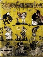 STORIES CHILDREN LOVE 1933 PDF电子版封面 WATTY PIPER