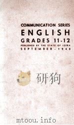 COMMUNICATION SERIES ENGLISH GRADES 11-12 1948 PDF电子版封面