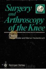 Surgery and Arthroscopy of the Knnee PDF电子版封面 0387179828