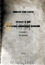 SEMINAIR HENRI CARTAN INVARIANT DE HOPF ET OPERATIONS COHOMOLOGIQUES SECONDAIRES VOLUME 1 2E EDITION 1959 PDF电子版封面