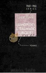 THE YEAR BOOK OF ORTHOPEDICS AND TRAUMATIC SURGERY 1960-1961（ PDF版）