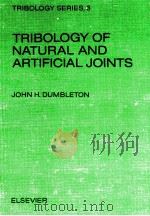TRIBOLOGY SERIES 3 TRIBOLOGY OF NATURAL AND ARTIFICIAL JOINTS PDF电子版封面 0444418989 JOHN H.DUMBLETON