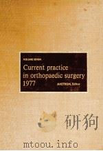 Current Practice in Orthopaedic Surgery 1977     PDF电子版封面     