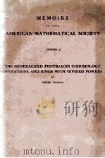 MEMOIRS OF THE AMERICAN MATHEMATICAL SOCIETY NUMBER 27 THE GENERALIZED PONTRJAGIN COHOMOLOGY OPERATI（1957 PDF版）