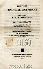 ELSEVIERS NAUTICAL DICTIONARY VOLUME I MARITIME TERMINOLOGY（1965 PDF版）
