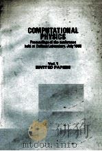 COMPUTATIONAL PHYSICS VOL.1 INVITED PAPERS 1969 PDF电子版封面