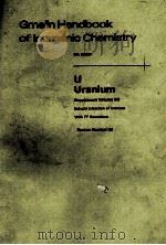 GMELIN HANDBOOK OF INORGANIC CHEMISTRY 8TH EDITION U URANIUM SUPPLEMENT VOLUME D 2 SYSTEM NUBER 55   1982  PDF电子版封面     