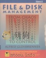 FILE & DISK MANAGEMENT:FROM CHAOS TO CONTROL PDF电子版封面 ALFRED GLOSSBRENNER