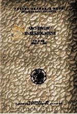 ARCHIWUM MINERALOGICZNE TOM XXI ZESZYT 1. 1957 1958 PDF电子版封面
