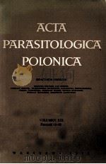 ACTA PARASITOLOGICA POLONICA VOLUMEN XIX FASCICULI 19-28 1971 PDF电子版封面