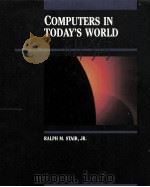 COMPUTERS IN TODAY'S WORLD PDF电子版封面