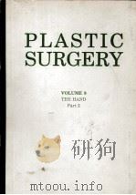 PLASTIC SURGERY VOLUME 8 THE HAND PART2 PDF电子版封面 0721625495