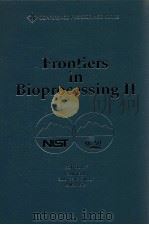 ERONTIERS IN BIOPROCESSING Ⅱ PDF电子版封面 0841221812