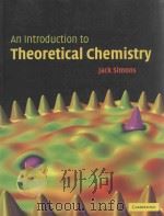 AN INTRODUCTION TO THEORETICAL CHEMISTRY JACK SIMONS     PDF电子版封面  0521530474   