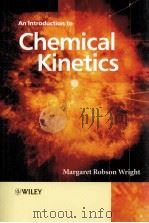 AN INTRODUCTION TO CHEMICAL KINETICS PDF电子版封面 0470090596