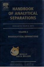 HANDBOOK OF ANALYTICAL SEPARATIONS VOLUME4 PDF电子版封面 0444506586