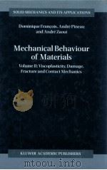 MECHANICAL BEHAVIOUR OF MATERIALS PDF电子版封面 0792348958