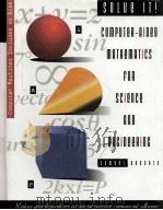 SOLVE IT! COMPUTER-ALDED MATHEMATICS FOR SCLENCE AND ENCINEERING PDF电子版封面 0884152669