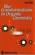 BIOTRANSFORMATIONS IN ORGANIC CHEMISTRY PDF电子版封面 0387557628