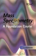 MASS SPECTROMETRY A FOUNDATION COURSE PDF电子版封面 0854046097