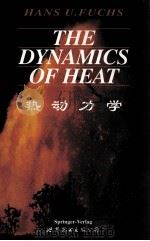 THE DYNAMICS OF HEAT PDF电子版封面
