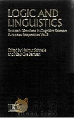 LOGIC AND LINGUISTICS RESEARCH DIRECTIONS IN COGNTIVE SCIENCE EUROPEAN PERSPECTIVES VOL.2 PDF电子版封面 0863771122
