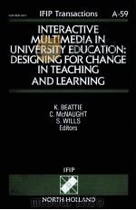 INTERACTIVE MULTIMEDIA IN UNIVERSITY EDUCATION:DESIGNING FOR CHANGE IN TEACHING AND LEARNING PDF电子版封面