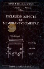 INCLUSION ASPETS OF MEMBRANE CHEMISTRY PDF电子版封面 079231123X