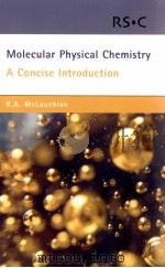 MOLECULAR PHYSICAL CHEMISTRY A CONCISE INTRODUCTION（ PDF版）
